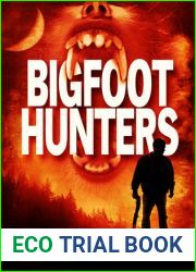 Bigfoot Hunters (Tales of the Crypto-Hunter, #1)