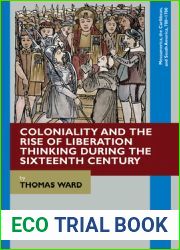 Coloniality and the Rise of Liberation Thinking during the Sixteenth Century (Mesoamerica, the Caribbean, and South America, 700-1700)
