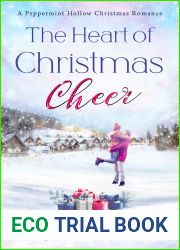 The Heart of Christmas Cheer: A Peppermint Hollow Christmas Romance (A Sweet, Small-Town Christmas Romance Book 2)