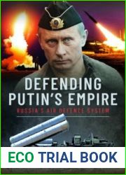 Defending Putin|s Empire: Russia|s Air Defence System