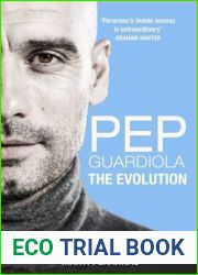 Pep Guardiola: The Evolution