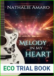 Melody in my heart: A Second Chance Rockstar Romance