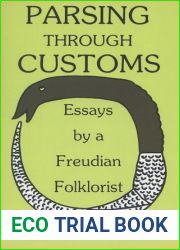 Parsing through Customs: Essays by a Freudian Folklorist