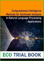 Computational Intelligence Methods for Sentiment Analysis in Natural Language Processing Applications