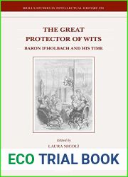 The Great Protector of Wits Baron d|Holbach and His Time (Brill|s Studies in Intellectual History, 339) (English and French Edition)
