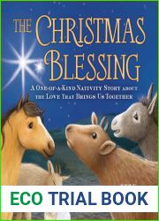 The Christmas Blessing: A One-of-a-Kind Nativity Story for Kids about the Love That Brings Us Together