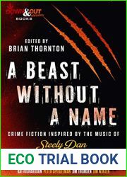 A Beast Without a Name: Crime Fiction Inspired by the Music of Steely Dan
