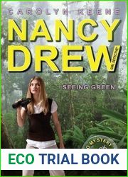 Seeing Green (Nancy Drew: Girl Detective, #41; Eco Mystery Trilogy, #3)