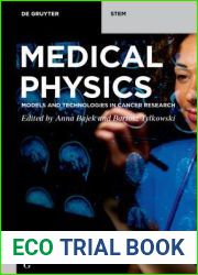 Medical Physics: Models and Technologies in Cancer Research
