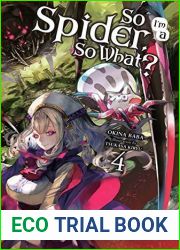 So I|m a Spider, So What?, Vol. 4 (light novel)