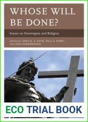 Whose Will Be Done?: Essays on Sovereignty and Religion