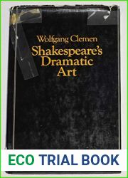 Shakespeare|s dramatic art: Collected essays