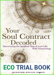 Your Soul Contract Decoded: Discovering the Spiritual Map of Your Life with Numerology by Nicolas David Ngan (2013-04-11)
