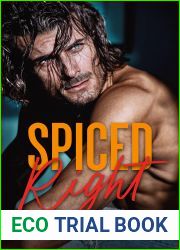 Spiced Right (Spiced Right, #1)
