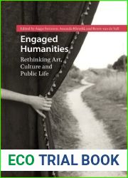Engaged Humanities: Rethinking Art, Culture, and Public Life