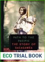 Path to the Pacific: The Story of Sacagawea (833)