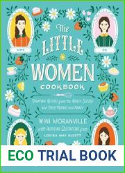 The Little Women Cookbook: Tempting Recipes from the March Sisters and Their Friends and Family