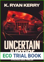 Uncertain Justice: A Legal Thriller
