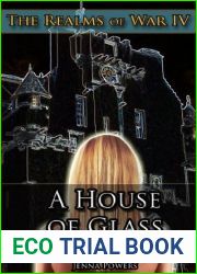 The Realms of War 4: A House of Glass (Multiple Trolls, Ogres, Goblins and Female Elves Penetration and Sodomy Erotica)
