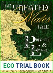 An Unfated Mates Tale: Preston and Ethan