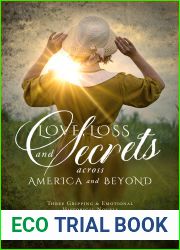 Love, Loss, and Secrets Across America and Beyond: Three Gripping and Emotional Historical Novels