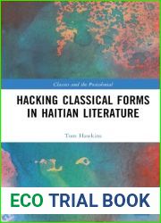 Hacking Classical Forms in Haitian Literature (Classics and the Postcolonial)