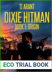 Dixie Hitman: Book 1: Origin