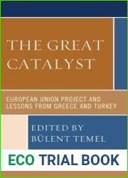 The Great Catalyst: European Union Project and Lessons from Greece and Turkey