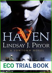 Haven (Lowtown, #1)