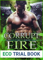 Corrupt Fire (The Angel Fire #5)