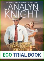 The Cowboy Texas Ranger|s Unexpected Love (The Cowboy Texas Rangers Series Book 3)