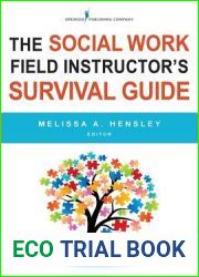 The Social Work Field Instructor|s Survival Guide