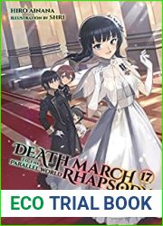 Death March to the Parallel World Rhapsody, (Light Novel) Vol. 17