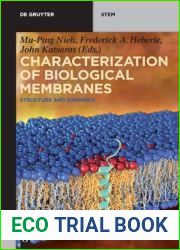 Characterization of Biological Membranes: Structure and Dynamics (De Gruyter STEM)