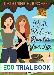 Rest, Relax, Run for Your Life (Ooey Gooey Bakery Mysteries, #1)