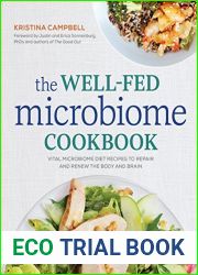 The Well-Fed Microbiome Cookbook: Vital Microbiome Diet Recipes to Repair and Renew the Body and Brain