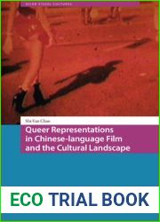 Queer Representations in Chinese-language Film and the Cultural Landscape (Asian Visual Cultures, 9)
