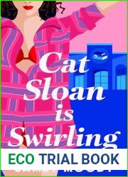 Cat Sloan is Swirling: A fake relationship leads to a sapphic romance (Sloan Sisters Sapphic Romance Book 3)