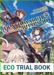 Death March to the Parallel World Rhapsody, (Light Novel) Vol. 7