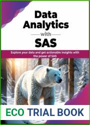 Data Analytics with SAS: Explore your data and get actionable insights with the power of SAS (English Edition)