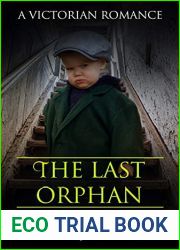 The Last Orphan: A Victorian Romance (Westminster Orphans)