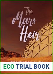 The Mars Heir: A Lighthearted, Yet Suspenseful, Romantic Space Romp (Tripping On Mars Book 3)