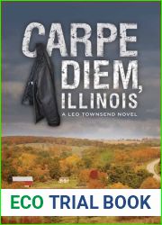 Carpe Diem, Illinois (Leo Townsend, #1)