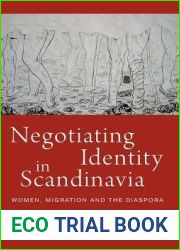 Negotiating Identity in Scandinavia: Women, Migration, and the Diaspora