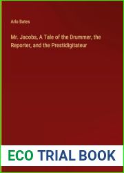 Mr. Jacobs, A Tale of the Drummer, the Reporter, and the Prestidigitateur