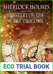 Sherlock Holmes and the Mystery of the First Unicorn