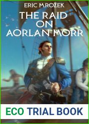 The Raid On Aorlan Morr (Maereath: The Fiean Revolution, #2)