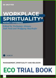 Workplace Spirituality: Making a Difference (Management, Spirituality and Religion, 1)