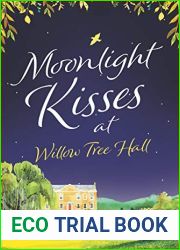 Moonlight Kisses at Willow Tree Hall (Willow Tree Hall #4)