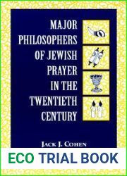 Major Philosophers of Jewish Prayer in the 20th Century